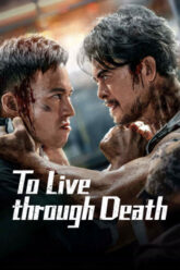 To Live Through Death (2024) vegamovies.top